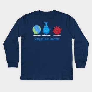 Story of Hand Sanitizer Kids Long Sleeve T-Shirt